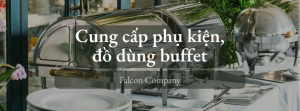 Dụng Cụ Buffet Khách Sạn